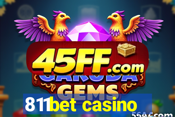 811bet casino